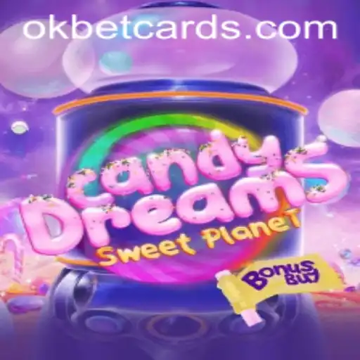 Exploring the Sweet World of CandyDreamsSweetPlanet with OKBET