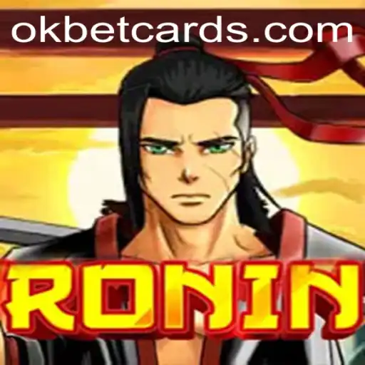 Exploring the Thrilling World of Ronin: A Game of Strategy and Skill with OKBET