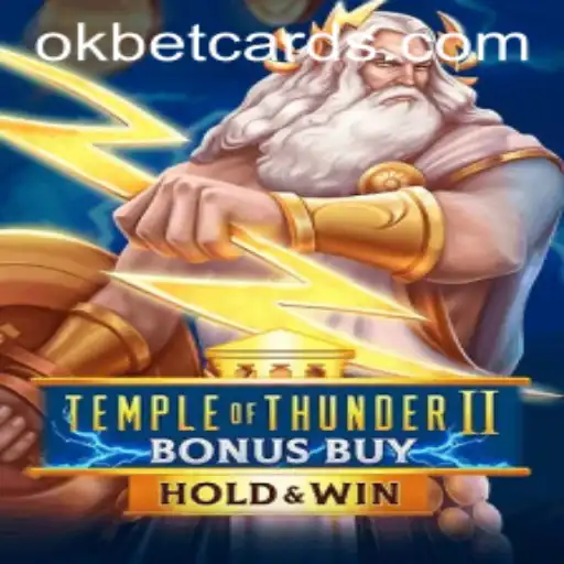 TempleofThunderIIBonusBuy: An Epic Gaming Experience with OKBET
