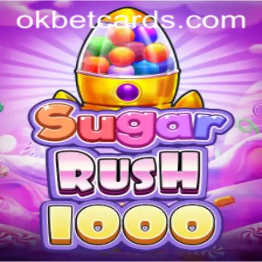 SugarRush1000 - A Sweet Adventure in the Gaming World with OKBET